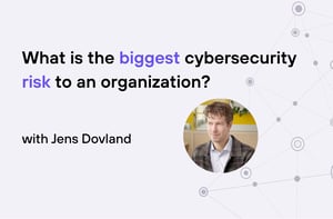 Jens - biggest cyber risk