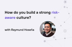 Raymund -risk aware culture