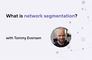 Tommy - network segmentation