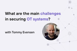 Tommy - securing OT systems